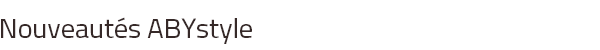 Nouveautés ABYstyle